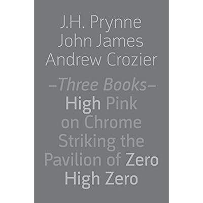 Three Books: High Pink on Chrome, Striking the Pavilion of Zero, High Zero
