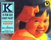 K is for Kiss Good Night: A Bedtime Alphabet