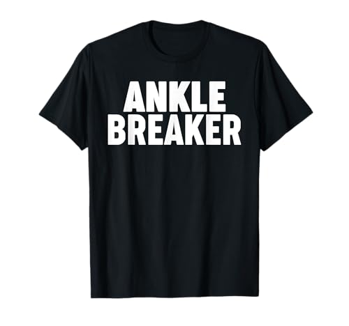 Ankle Breaker T-Shirt