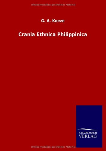 Crania Ethnica Philippinica