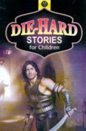Die-Hard Stories For Children