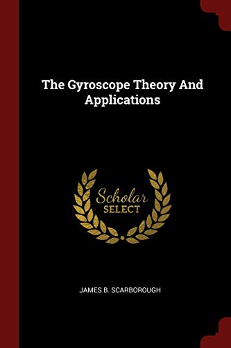 The Gyroscope Theory And Applications