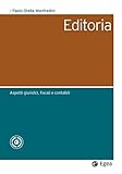 Editoria. Aspetti giuridici contabili e fiscali