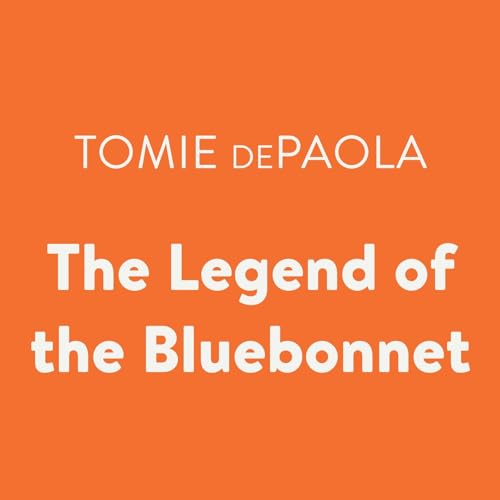 The Legend of the Bluebonnet by Tomie dePaola episode artwork