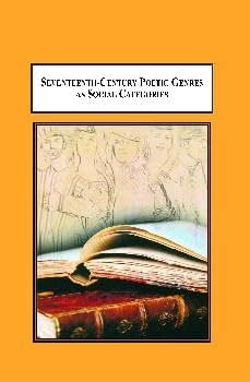 Seventeenth-century Poetic Genres as Social Categories: A New Reading of the Poetry of John Donne book cover