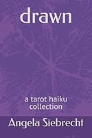 drawn: a tarot haiku collection B0F69XLVVY Book Cover