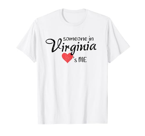 Someone In Virginia Loves Me Heart US State T-Shirt