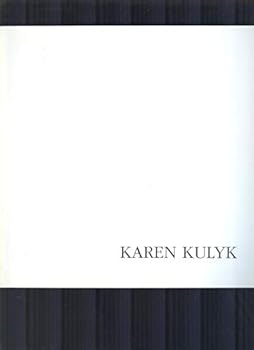 Karen Kulyk: Two Decades 1972-1992