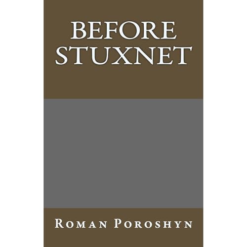 Before Stuxnet by Roman Poroshyn episode artwork