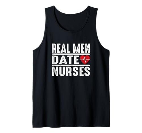 Real Men Date Nurses Funny Nursing Nurse Débardeur