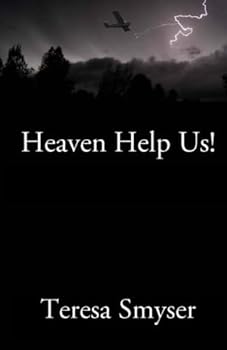 Heaven Help Us!