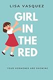 Girl In The Red: Your Hormones Are Showing