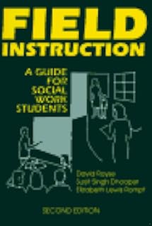 Field Instruction: A Guide for Social Work Students