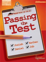 Faithweaver Senior High Bible Studies Leader Guide: Passing the Test B000F6WEBM Book Cover