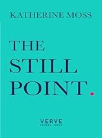 The Still Point 191391741X Book Cover
