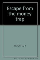Escape from the money trap 0817005854 Book Cover