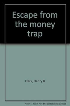Escape from the money trap