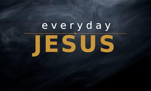 Everyday Jesus