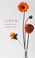 LIMEN: "Sulla soglia del cambiamento: un viaggio interiore" (Italian Edition) B0F5QFHFXJ Book Cover