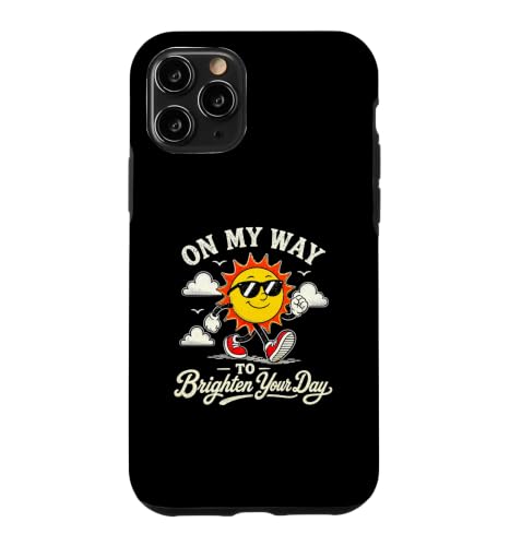 On My Way To Brighten Your Day ���B���e�[�W ���z �|�W�e�B�u �� �X�}�z�P�[�X iPhone 11 Pro �p