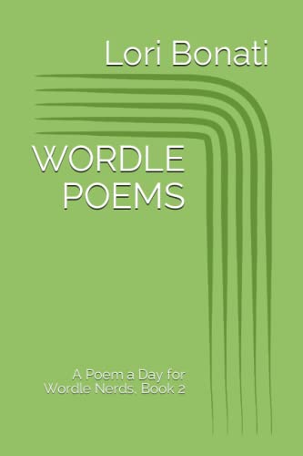 Wordle Poems: A Poem A Day For Wordle Nerds, Book 2