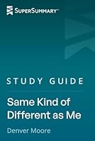Study Guide: Same Kind of Different as Me by Denver Moore 107838116X Book Cover