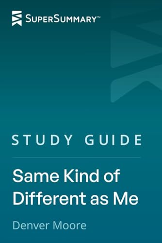 Study Guide: Same Kind of Different as Me by De... 107838116X Book Cover