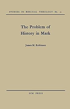Paperback The Problem of History in Mark (Studies in Biblical Theology) Book