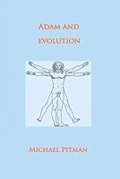Adam & Evolution: A Scientific Critique of Neo-Darwinism 0801071011 Book Cover