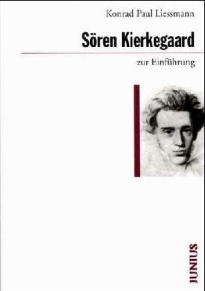 Soeren Kierkegaard zur Einfuehrung