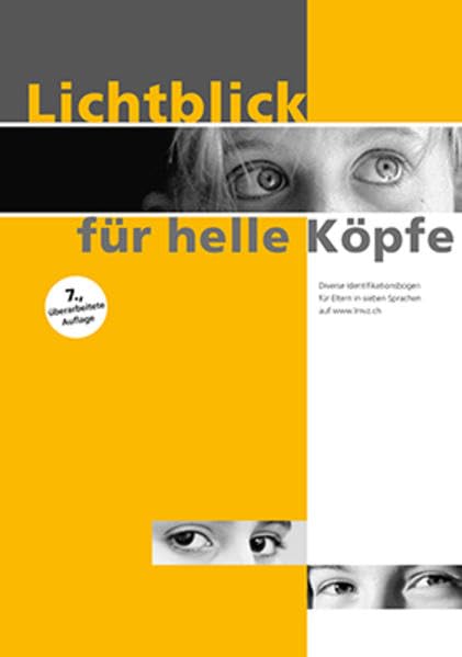 Lichtblick für helle Köpfe: Ein Wegweiser zur Erkennung und Förderung von hohen Fähigkeiten bei Kindern und Jugendlichen auf allen Schulstufen