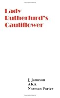 Lady Rutherfurd's Cauliflower 0972433929 Book Cover