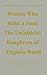 Women Who Make a Fuss: The Unfaithful Daughters of Virginia Woolf (Univocal)