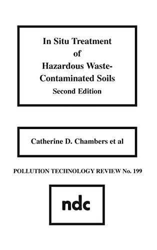 In Situ Treatment of Hazardous Waste Contaminated Soils (Pollution Technology Review)