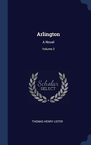 Arlington: A Novel; Volume 2