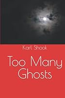 Too Many Ghosts B09W7LCCMW Book Cover