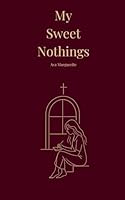 My Sweet Nothings B0F5XV751G Book Cover