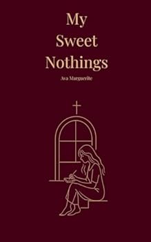 Paperback My Sweet Nothings Book