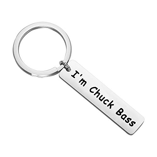 HOLLP Gossip Inspired Gift I'm Chuck Bass Keychain Gift for Gossip TV Show Fans (Keychain)