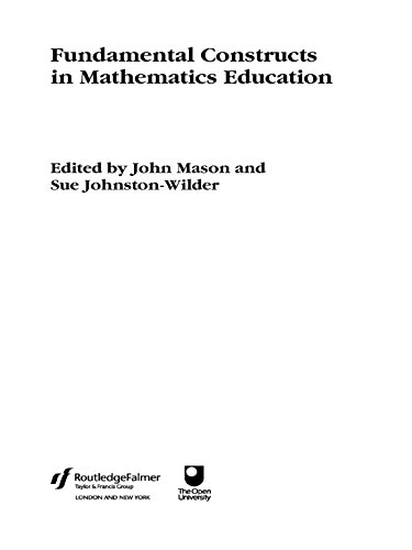 Fundamental Constructs in Mathematics Education      1st Edition, Kindle Edition
