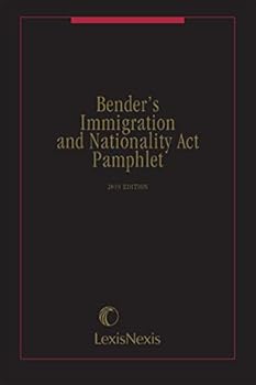 Perfect Paperback Bender's Immigration and Nationality Act Pamphlet, 2019 Edition Book