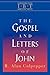The Gospel and Letters of John: Interpreting Biblical Texts Series
