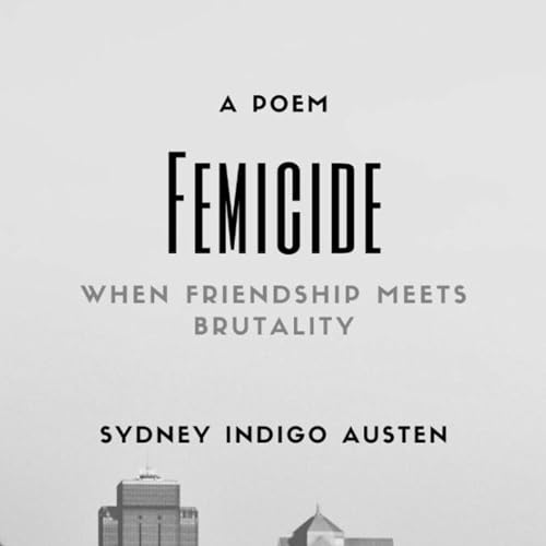 Femicide by Sydney Indigo Austen episode artwork