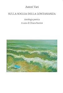 Sulla soglia della lontananza. Ediz. integrale