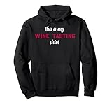 Photo Gallery wine tour wine lovers funny this is my wine tasting maglietta felpa con cappuccio Photo Gallery wine tour wine lovers funny this is my wine tasting maglietta felpa con cappuccio