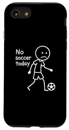 No Soccer Today, Funny Sad Stickfigure �T�b�J�[�I�� �X�}�z�P�[�X iPhone SE (2020) / 7 / 8 �p