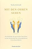 Mit den Ohren sehen: Die Methode des gestischen Sprechens an der Hochschule für Schauspielkunst Ernst Busch