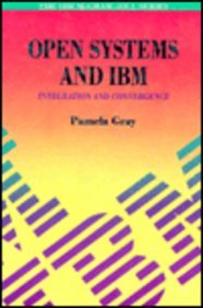 Hardcover Open Systems and IBM: Integration and Convergence (IBM McGraw-Hill) Book