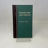 Reading and Writing (Tanner Lectures on Human Values, Vol 13)