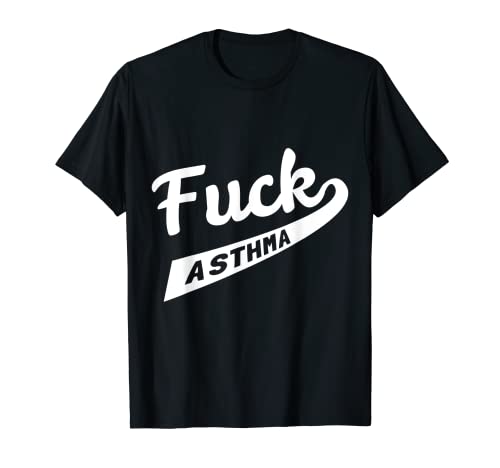 Camiseta Fuck Asthma Camiseta